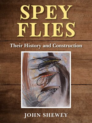 cover image of Spey Flies, Their History and Construction